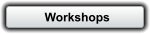 Workshops